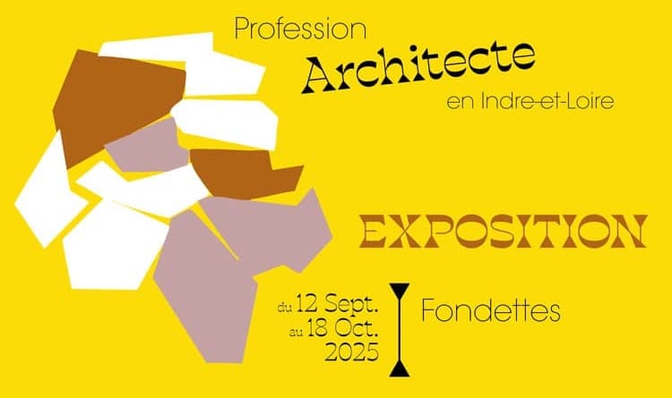 Affiche de l'exposition Profession Architecte en Indre-et-Loire à Fondettes